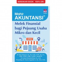 MAHIR AKUNTANSI: MELEK FINANSIAL BAGI PEJUAN USAHA MIKRO DAN KECIL