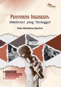Penyiaran Indonesia: Demokrasi yang Terenggut