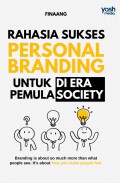 Rahasia Sukses Personal Branding Untuk Di Era Pemula Society