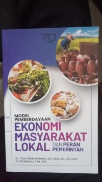 Model Pemberdayaan Ekonomi Masyarakat Lokal Dan Peran Pemerintah