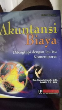 Akuntansi Biaya Dilengkapi dengan Isu-isu Kontemporer Edisi Kedua