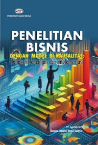 PENELITIAN BISNIS DENGAN MODEL BI-KAUSALITAS: LANGKAH PENELITIAN DAN IMPLEMENTASi