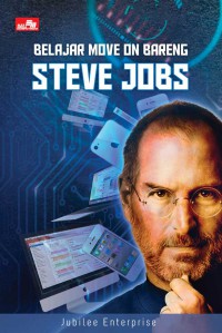 BELAJAR MOVE ON BARENG STEVE JOBS