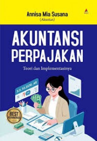 AKUNTANSI PERPAJAKAN: TEORI DAN IMPLEMENTASINYA