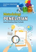 METODOLOGI PENELITIAN UNTUK KUALITAS RISET TERBAIK